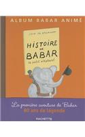 Histoire de Babar - Livre Animï¿½: Livre Animï¿½
