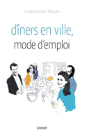 Diners En Ville Mode D Emploi