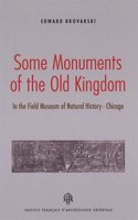 Some Monuments of the Old Kingdom