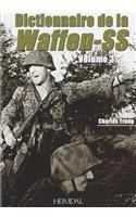 Dictionnaire De La Waffen-Ss Tome 3