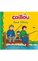 Caillou Gone Fishing!