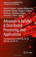 Advances in Parallel & Distributed Processing, and Applications