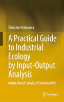 A Practical Guide to Industrial Ecology by Input-Output Analysis