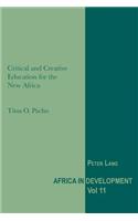 Critical and Creative Education for the New Africa