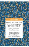 Conflict, Violent Extremism and Development