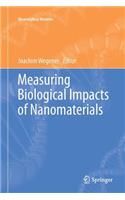 Measuring Biological Impacts of Nanomaterials