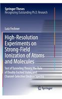 High-Resolution Experiments on Strong-Field Ionization of Atoms and Molecules