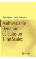 Multivariable Dynamic Calculus on Time Scales