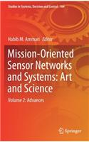 Mission-Oriented Sensor Networks and Systems: Art and Science