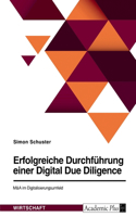 Erfolgreiche Durchführung einer Digital Due Diligence. M&A im Digitalisierungsumfeld