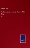 Repressor of over much Blaming of the Clergy