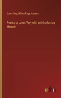 Poems by Jones Very with an Introductory Memoir