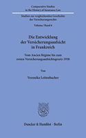 Die Entwicklung Der Versicherungsaufsicht in Frankreich