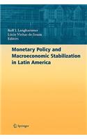 Monetary Policy and Macroeconomic Stabilization in Latin America