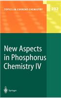 New Aspects in Phosphorus Chemistry IV
