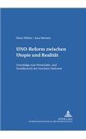 Uno-Reform Zwischen Utopie Und Realitaet