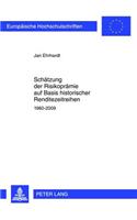 Schaetzung Der Risikopraemie Auf Basis Historischer Renditezeitreihen