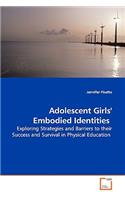 Adolescent Girls' Embodied Identities