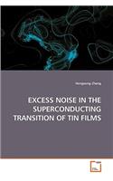 Excess Noise in the Superconducting Transition of Tin Films