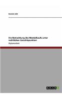Die Betrachtung des Mantelkaufs unter rechtlichen Gesichtspunkten: (German)