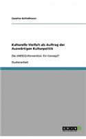 Kulturelle Vielfalt als Auftrag der Auswärtigen Kulturpolitik