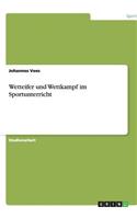 Wetteifer und Wettkampf im Sportunterricht