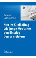 Neu Im Klinikalltag - Wie Junge Mediziner Den Einstieg Besser Meistern