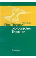 Eine Theorie Biologischer Theorien