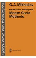 Optimization of Weighted Monte Carlo Methods