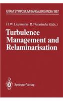 Turbulence Management and Relaminarisation
