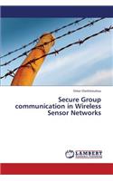 Secure Group Communication in Wireless Sensor Networks