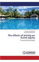 The effects of pricing on brand equity