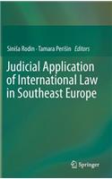 Judicial Application of International Law in Southeast Europe