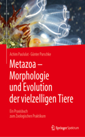 Metazoa - Morphologie Und Evolution Der Vielzelligen Tiere