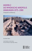 Aigeira 2. Die Osterreichischen Ausgrabungen Von Aigeira in Achaia
