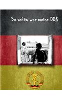 So Schon War Meine Ddr