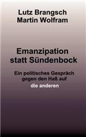 Emanzipation statt Sündenbock