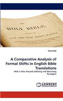 Comparative Analysis of Formal Shifts in English Bible Translations