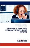 Half-Mode Substrate Integrated Waveguide (Hmsiw)
