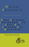 Über Sprache überhaupt und über die Sprache des Menschen