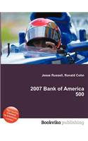 2007 Bank of America 500