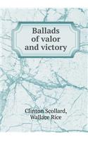 Ballads of Valor and Victory