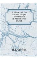A History of the Ancient Chapel of Stretford in Manchester Parish