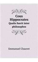Cous Hippocrates Qualis fuerit inter philosophos