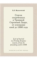 List of buried in Trinity Sergius Lavra, from its founding until 1880