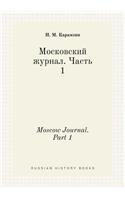 Moscow Journal. Part 1