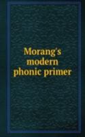MORANGS MODERN PHONIC PRIMER