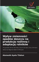 Wplyw zmienności opadów deszczu na produkcję roślinną i adaptację rolników