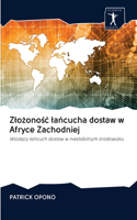Zlożonośc lańcucha dostaw w Afryce Zachodniej