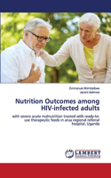 Nutrition Outcomes among HIV-infected adults